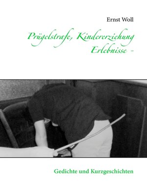 cover image of Prügelstrafe, Kindererziehung                        --Erlebnisse -